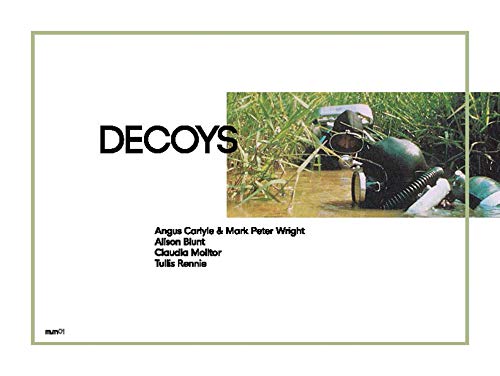 Angus Carlyle & Mark Peter Wright : Decoys.