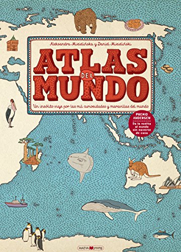 Atlas del mundo: Un insólito viaje por las mil curiosidades y maravillas del mundo (Libros para los que aman los libros)