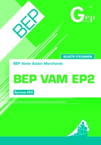 BEP VAM EP2 : Sujets d'examens-Pochette de l'élève