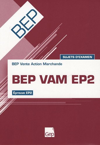 Bep Vente Action Marchande EP2 : Sujets d'examen, pochette élève