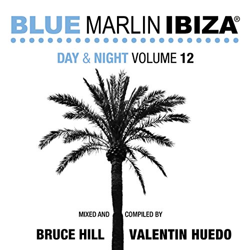 Blue Marlin Ibiza Night & Day, Vol. 12