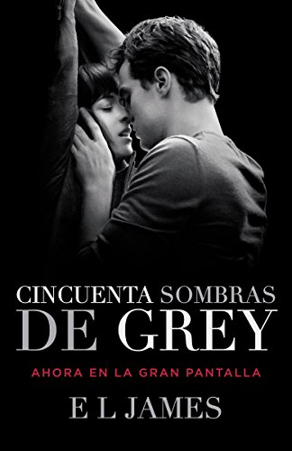 Cincuenta Sombras de Grey (Trilogía Cincuenta Sombras)