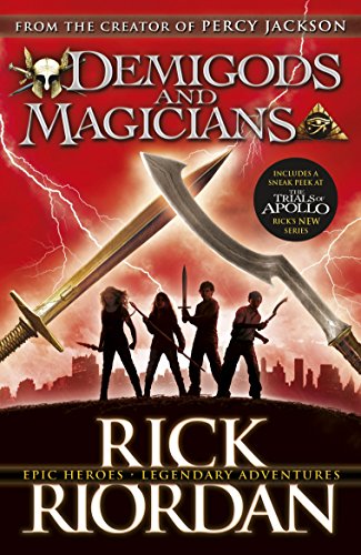 Demigods and Magicians: Three Stories from the World of Percy Jackson and the Kane Chronicles (English Edition)