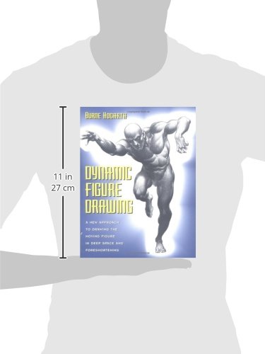 Dynamic Figure Drawing: A New Approach to Drawing the Moving Figure in Deep Space and Foreshortening (Practical Art Books)