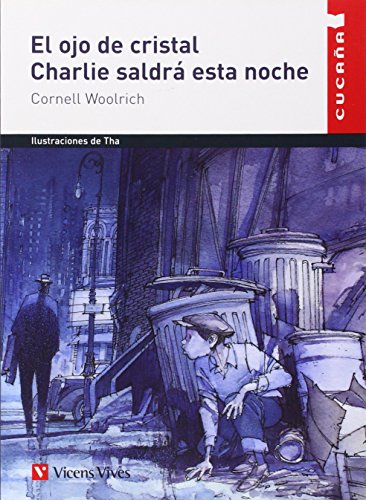 El Ojo de Cristal. Charlie Saldrá Esta Noche (Colección Cucaña)