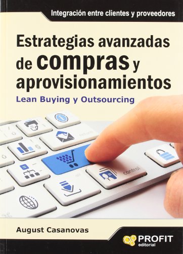 Estrategias avanzadas de compras y aprovisionamientos: Lean Buying y Outsourcing