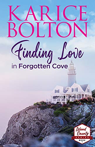 Finding Love in Forgotten Cove: Small Town Romance (Island County Series Book 1) (English Edition)