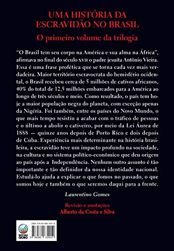 Globo Livros Escravidão ? Vol. 1: Do primeiro leilão de cativos em Portugal até a Morte de Zumbi Dos Palmares