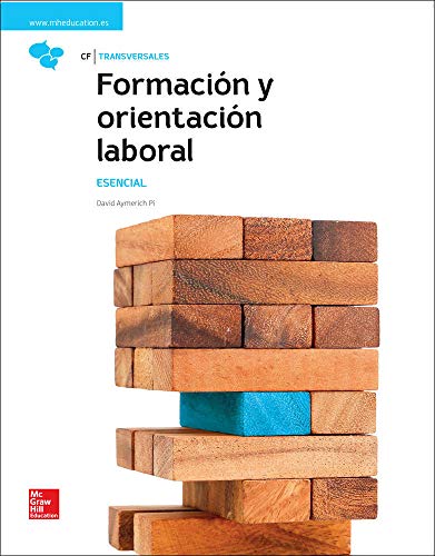 LA FORMACION Y ORIENTACION LABORAL. ESENCIAL. LIBRO ALUMNO.