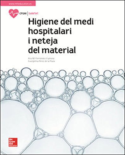 LA - HIGIENE DEL MEDI HOSPITALARI I NETEJA DEL MATERIAL. LLIBRE ALUMNE.