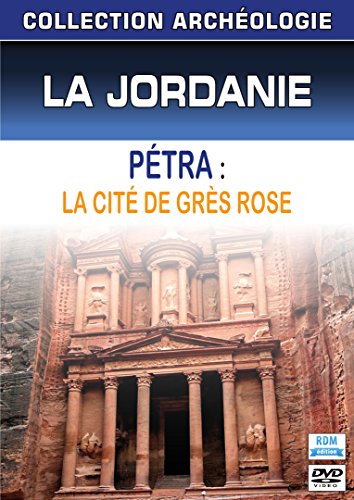 La jordanie : petra, la cité de grès rose [Francia] [DVD]