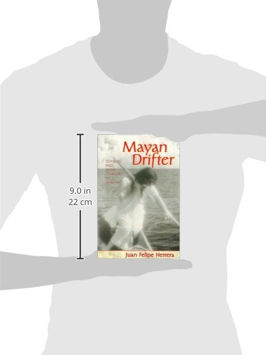 Mayan Drifter: Chicano Poet in the Lowlands of America [Idioma Inglés]