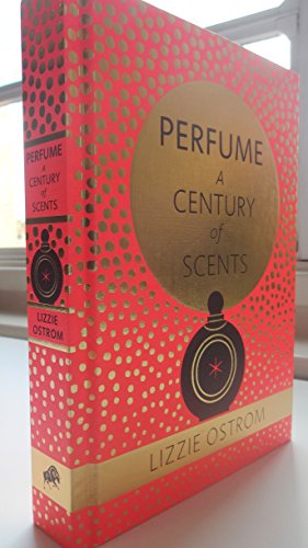 Perfume: A Century of Scents