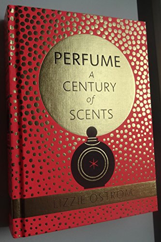 Perfume: A Century of Scents