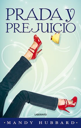 Prada y Prejuicio (Narrativa Romántica)