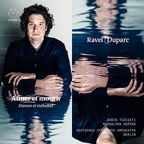 Ravel-Duparc / Kozena, Ticciati