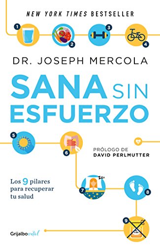 Sana sin esfuerzo (Colección Vital): Los 9 pilares para recuperar tu salud