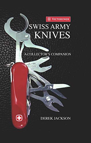 Swiss Army Knives: A Collector’s Edition