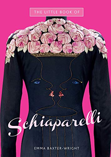 The Little Book of Schiaparelli (Little Book of Fashion)