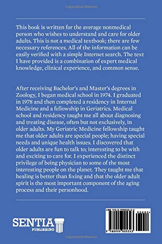 Understanding the Older Adult and Other Secrets of the Universe: PLUS DR. WEISE’S LOW FART DIET AND OTHER PEARLS OF NORMAL AGING