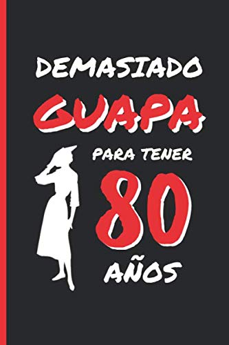 80 AÑOS EN TOTAL: REGALO DE CUMPLEAÑOS ORIGINAL Y DIVERTIDO PARA HOMBRE Y MUJER, personas mayores, abuelo, abuela | Ideas Aniversario, Día de San ... de Notas, Libreta de Apuntes o Agenda.