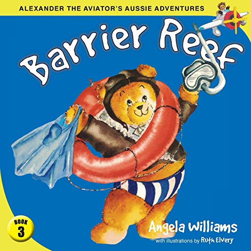 Alexander the Aviator's Aussie Adventures: Barrier Reef (3)