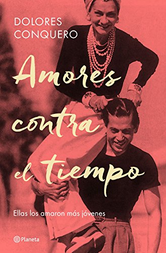 Amores contra el tiempo: Ellas los amaron más jóvenes (No Ficción)