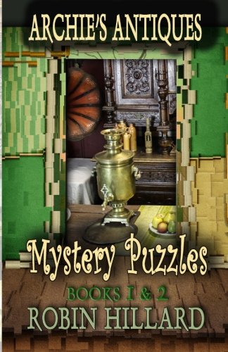 Archie's Antiques Mystery Puzzles: Books 1 & 2