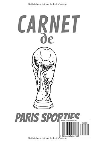 Carnet de paris sportifs: Ce carnet vous permet de le remplir avec vos paris sportifs avec les résultats afin d'en garder des traces grâce à ses 101 pages pré-remplies - Format de 6 X 9 pouces -