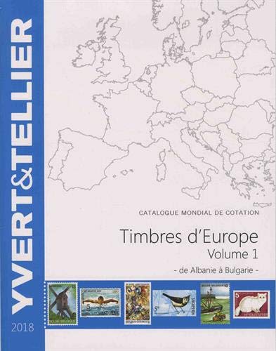 Catalogue de timbres-postes d'Europe : Volume 1, Albanie à Bulgarie