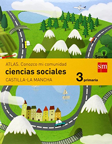 Ciencias sociales. 3 Primaria. Savia. Castilla-La Mancha - 9788467570465