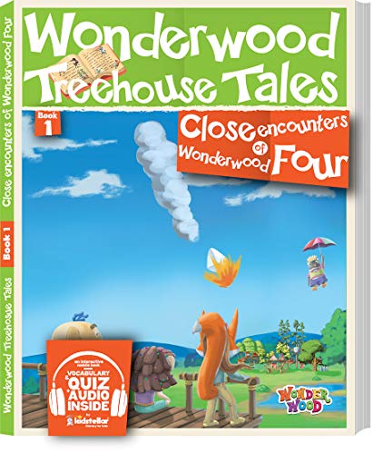 Close Encounters of Wonderwood Four (Wonderwood Treehouse Tales Book 1) (English Edition)