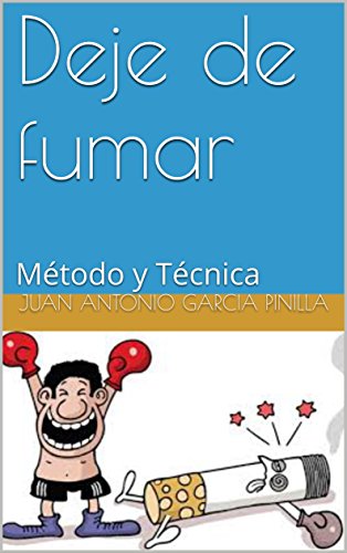 Deje de fumar: Método y Técnica (YO PUEDO nº 1)