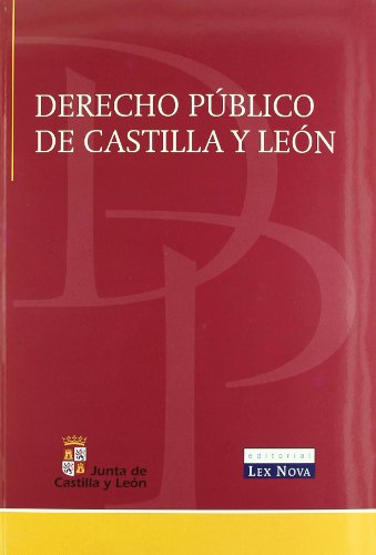 Derecho Público de Castilla y León (Monografía)