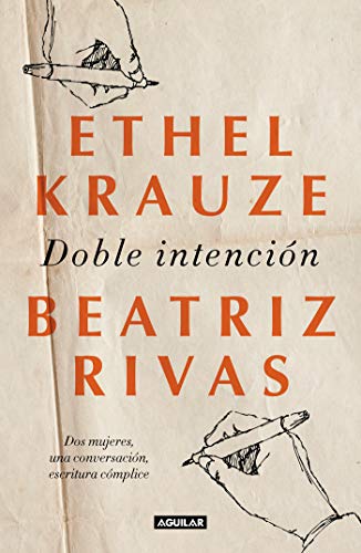 Doble intención: Dos mujeres, una conversación, escritura cómplice