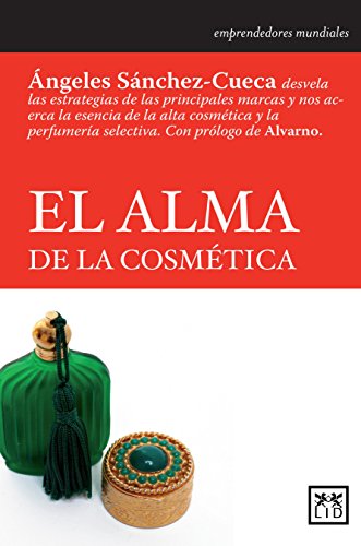 El Alma De La Cosmética: NH : Historia (Historia Empresarial)