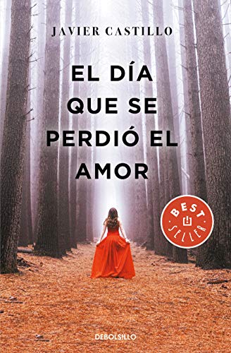 El día que se perdió el amor (Best Seller)