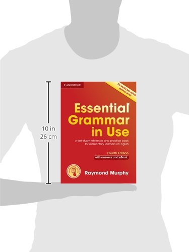 Essential Grammar in Use with Answers and Interactive eBook Fourth Edition (Grammar in Use Camb07)