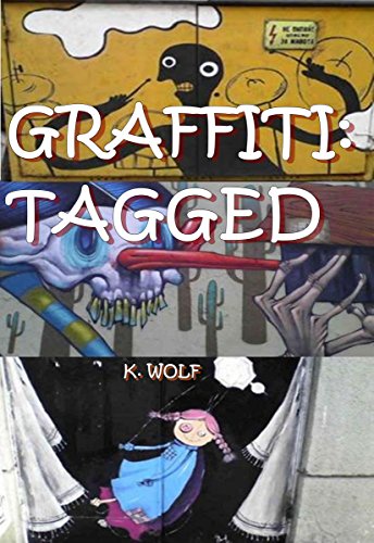 GRAFFITI: TAGGED (GRAFFITI TAGS Book 2) (English Edition)