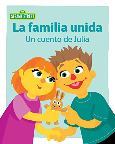 La familia unida: Un cuento de Julia