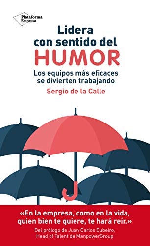 Lidera con sentido del humor: Los equipos más eficaces se divierten trabajando