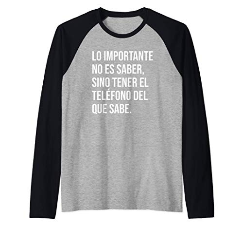 Lo importante no es saber Camiseta Manga Raglan