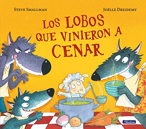 Los lobos que vinieron a cenar (Cuentos infantiles)