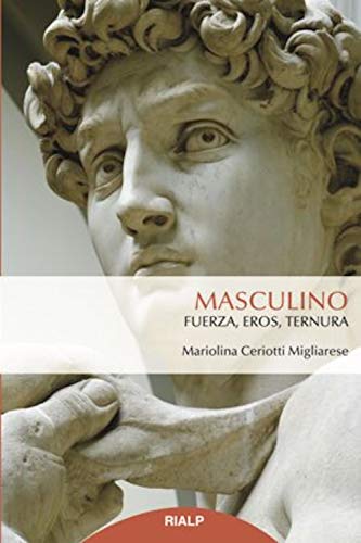 Masculino: Fuerza, eros, ternura