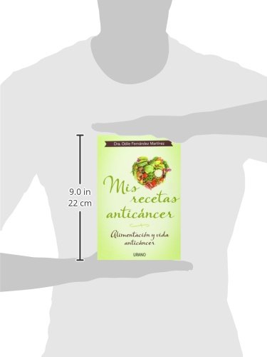 Mis recetas anticáncer: Alimentación y vida anticáncer (Nutrición y dietética)