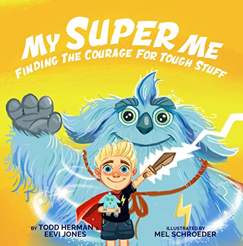 My Super Me: Finding The Courage For Tough Stuff (English Edition)