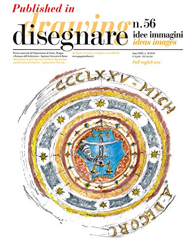 Progettare e costruire durante il Rinascimento. Un metodo per lo studio di Giuliano da Sangallo: Published in Disegnare idee immagini 56/2018. Rivista ... of Architecture (Italian Edition)