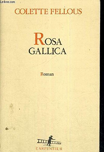 Rosa Gallica (L'Arpenteur)