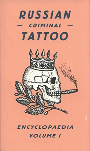 Russian criminal tattoo: 1 (Russian Criminal Tattoo Encyclopaedia)