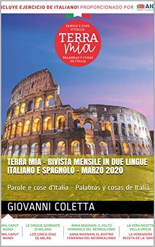 TERRA MIA - Rivista mensile in due lingue ITALIANO e SPAGNOLO - MARZO 2020: Parole e cose d'Italia - Palabras y cosas de Italia (Italian Edition)